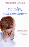 Ma mère, mon cauchemar