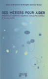 Des métiers pour aider. Apport de l'approche cognitivo-comportementale et de ses outils
