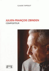 Julien-François Zbinden. Compositeur
2e édition