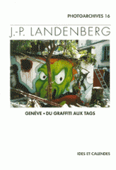 Genève. Du graffiti aux tags