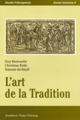 L'art de la Tradition. Journées d'études de l'Université de Fribourg