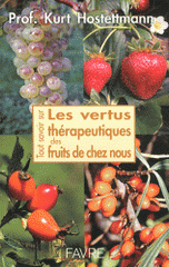Les vertus thérapeutiques des fruits de chez nous