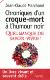 Chroniques d'un croque-mort à l'humour noir. Quel manque de savoir-vivre !