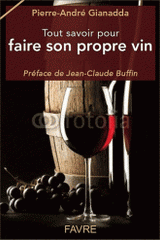 Tout savoir pour faire son propre vin