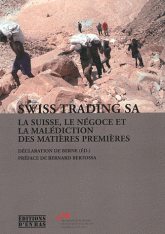 Swiss Trading SA. La Suisse, le négoce et la malédiction des matières