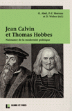 Histoire et Sociétés N° 56
Jean Calvin et Thomas Hobbes. Naissance de la modernité politique