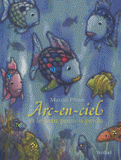 Arc-en-ciel et le petit poisson perdu