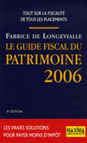 Le Guide fiscal du patrimoine 2006
9e édition