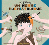 Si j'étais... un homme préhistorique