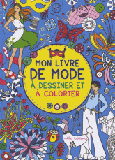 Mon livre de mode à dessiner et à colorier