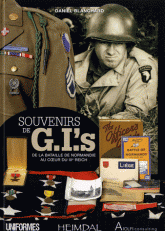 Souvenir de G.I.'s de la bataille de Normandie au coeur du IIIe reich