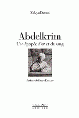 Abdelkrim. Une épopée d'or et de sang