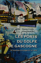 Les ports du golfe de Gascogne. De Concarneau à La Corogne (XVe-XXIe siècle)