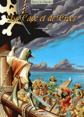 De Cape et de Crocs Tome 2
Pavillon noir !