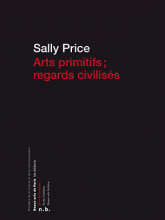 Arts primitifs ; regards civilisés