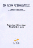 Promoteur, rénovateur, marchand de biens. Code NAF 70.1F fiche réactualisée en décembre 2003