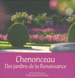 Chenonceau. Des jardins de la Renaissance