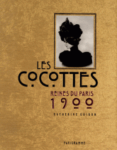 Les cocottes reines du Paris 1900