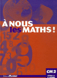 A nous les maths ! CM2