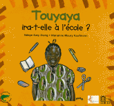 Touyaya ira-t-elle à l'école ?