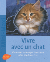 Vivre avec un chat. Comment aménager la maison pour son bien-être