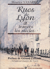 Rues de Lyon à travers les siècles (XIVe-XXIe siècles)