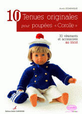 10 tenues originales pour poupées "Corolle". 30 vêtements et accessoires au tricot