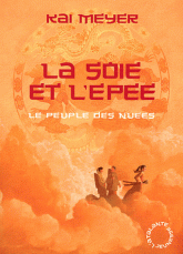 Le peuple des nuées Tome 1
La soie et l'épée