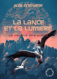 Le peuple des nuées Tome 2
La lance et la lumière
