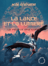 Le peuple des nuées Tome 2
La lance et la lumière