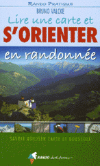 Lire une carte et s'orienter en randonnée. Savoir utiliser carte et boussole