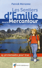 Les Sentiers d'Emilie dans le Mercantour. 25 Promenades pour tous