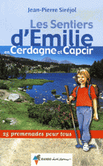 Les Sentiers d'Emilie en Cerdagne-Capcir. 25 Promenades pour tous