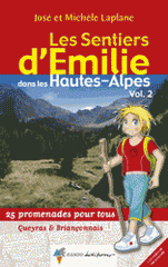 Les Sentiers d'Emilie dans les Hautes-Alpes. Volume 2