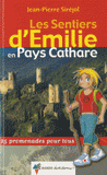 Les sentiers d'Emilie en pays Cathare. 25 promenades pour tous