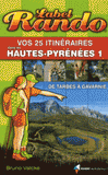 Vos 25 itinéraires dans les Hautes-Pyrénées. Tome 1, De Tarbes à Gavarnie