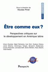 Etre comme eux ?. Perspectives critiques latino-américaines sur le "développement"