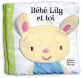 Bébé Lily et toi