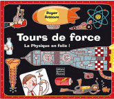 Tours de force. La physique comme un jeu !