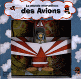 Le monde merveilleux des Avions