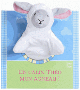 Un câlin, Théo mon agneau !