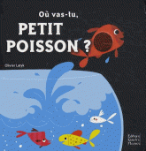 Où vas-tu, petit poisson ?