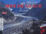 Mer de Glace - Montenvers. Version anglaise