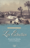 Les Echelles. Histoire des Echelles et de ses alentours