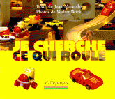 Je cherche ce qui roule