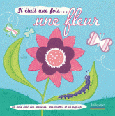 Il était une fois... une fleur