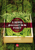 L'appel gourmand de la forêt