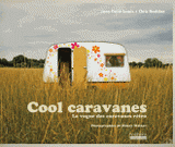 Cool caravanes. La vogue des caravanes rétro