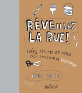 Réveillez la rue !