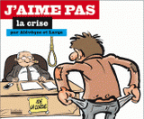 J'aime pas la crise
